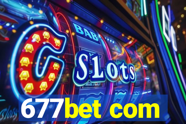 677bet com